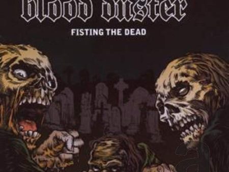 BLOOD DUSTER  - FISTING THE DEAD For Sale